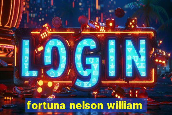 fortuna nelson william